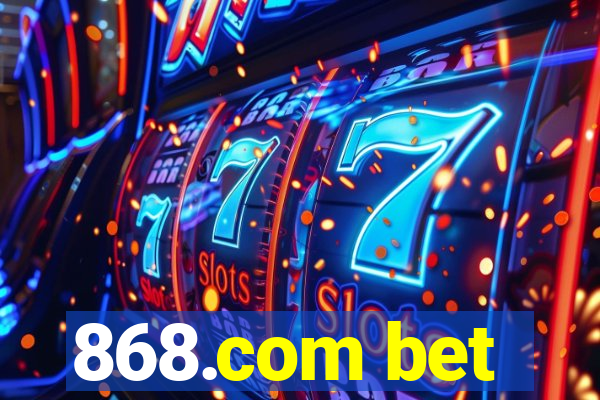 868.com bet